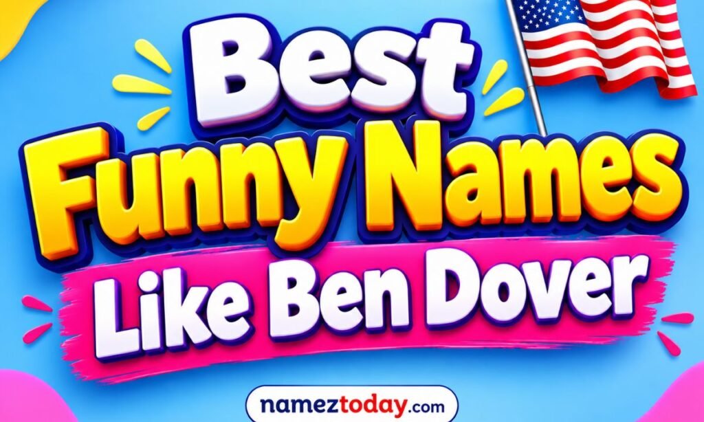 Best Funny Names Like Ben Dover body image