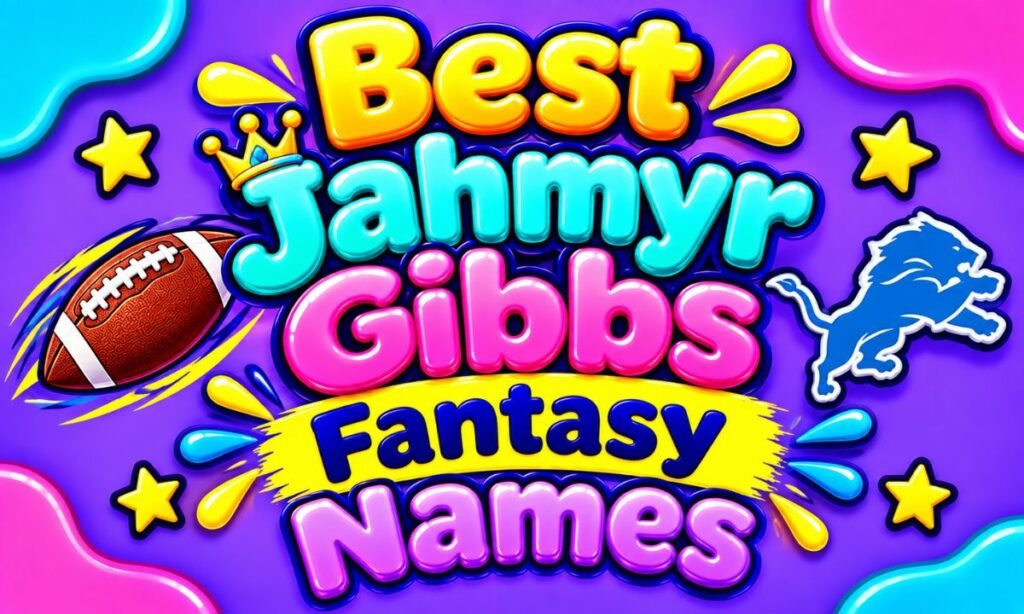 Best Jahmyr Gibbs Fantasy Names