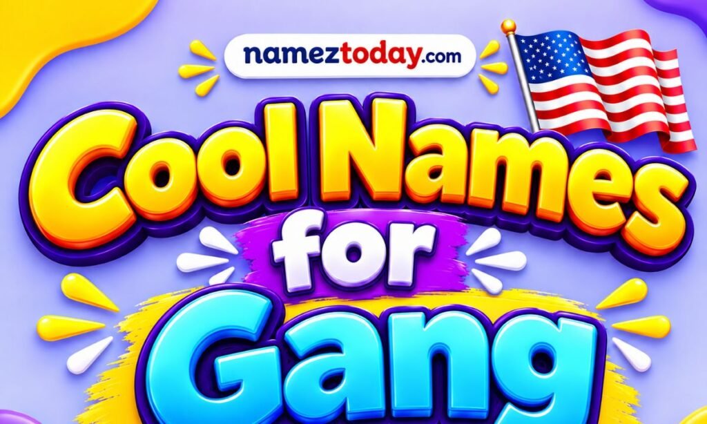 Cool Names for Gang