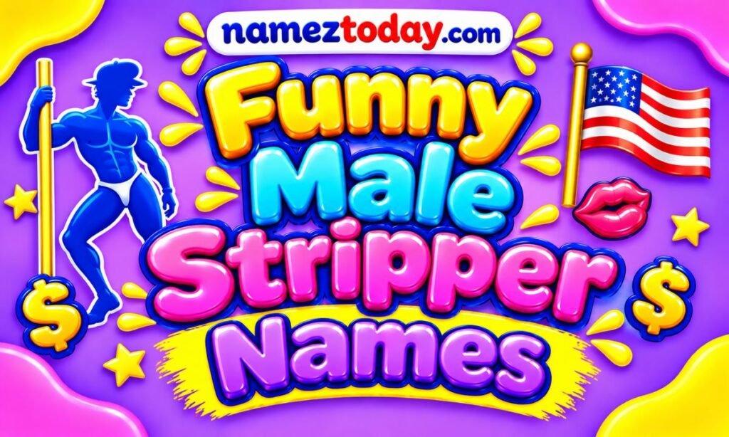 Funny Male Stripper Names