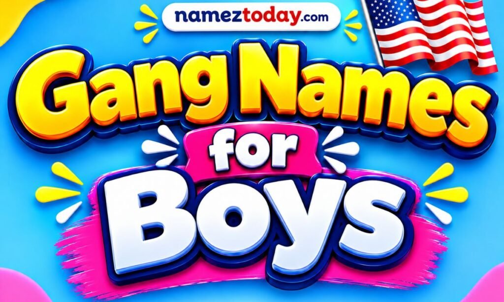 Gang Names for Boys