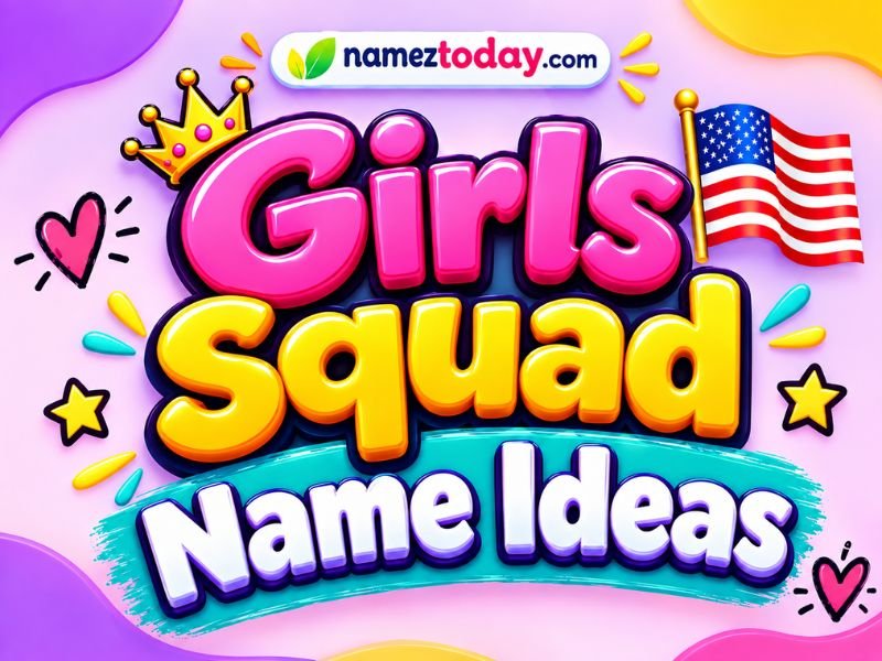 Girls Squad Name Ideas