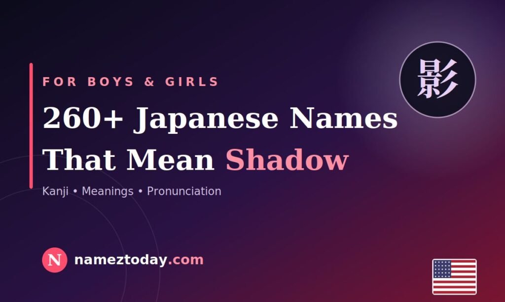 260+ Japanese Names That Mean Shadow for Boys & Girls