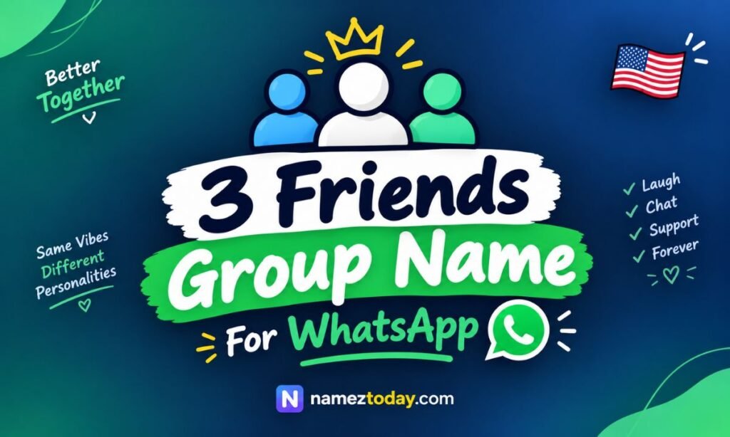 3 Friends Group Name For WhatsApp
