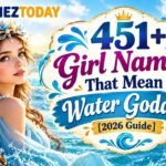 451+ Girl Names That Mean Water Goddess [2026 Guide]