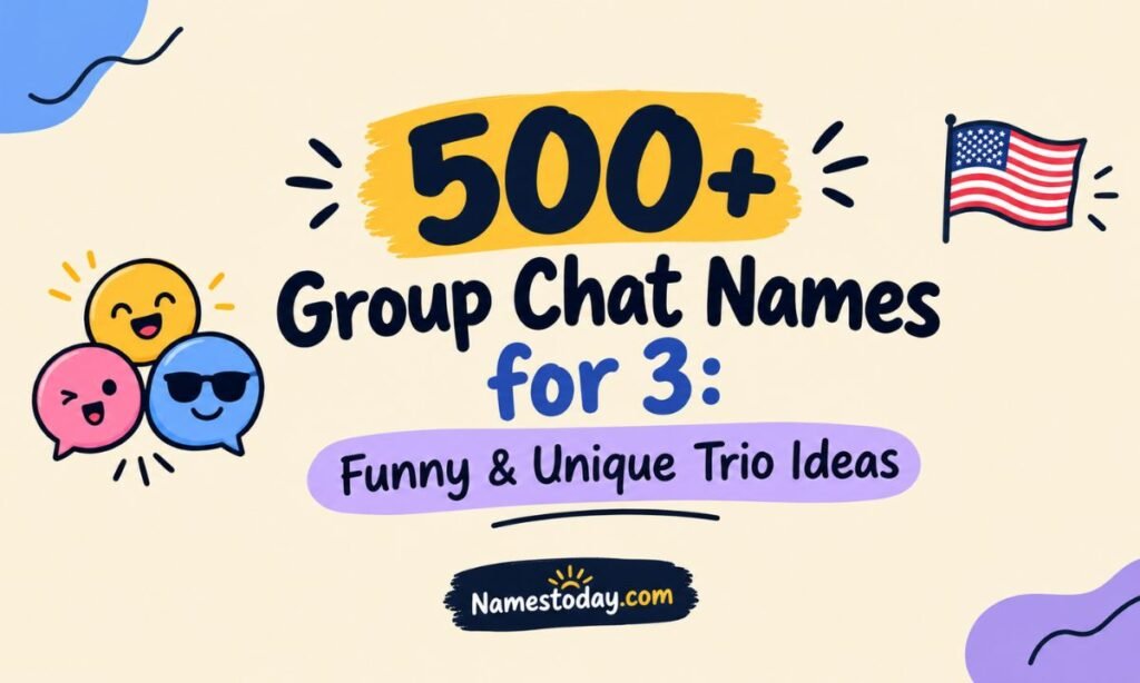 500+ Group Chat Names for 3 Funny & Unique Trio Ideas