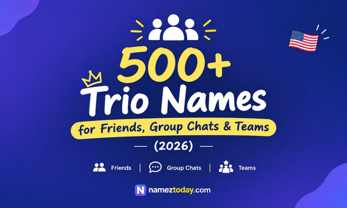 500+ Trio Names for Friends, Group Chats & Teams (2026)