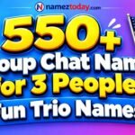 550+ Group Chat Names for 3 People Fun Trio Names