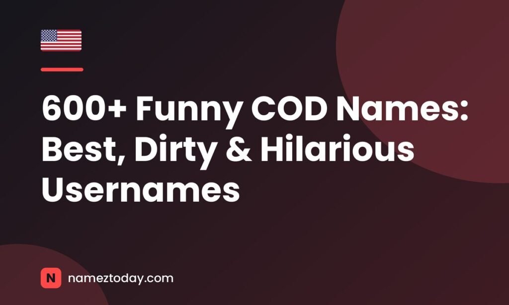 600+ Funny COD Names Best, Dirty & Hilarious Usernames