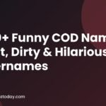 600+ Funny COD Names Best, Dirty & Hilarious Usernames