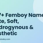 607+ Femboy Names Cute, Soft, Androgynous & Aesthetic