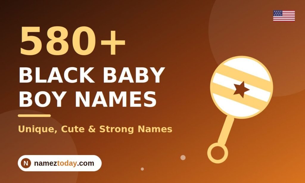 Black Baby Boy Names 580+ Unique, Cute & Strong Names