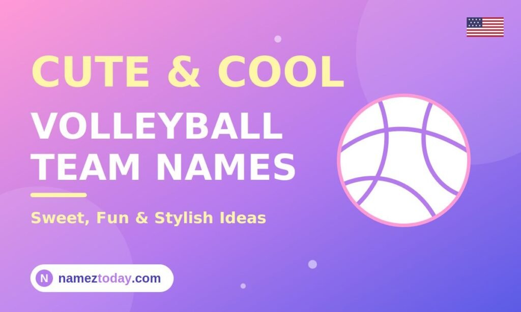Cute & Cool Volleyball Team Names