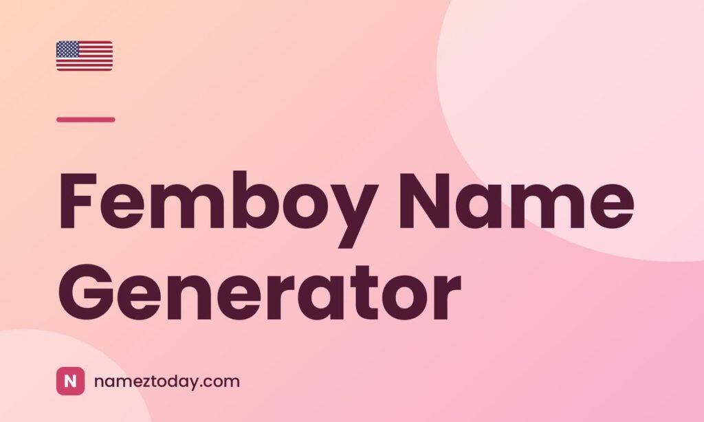 Femboy Name Generator