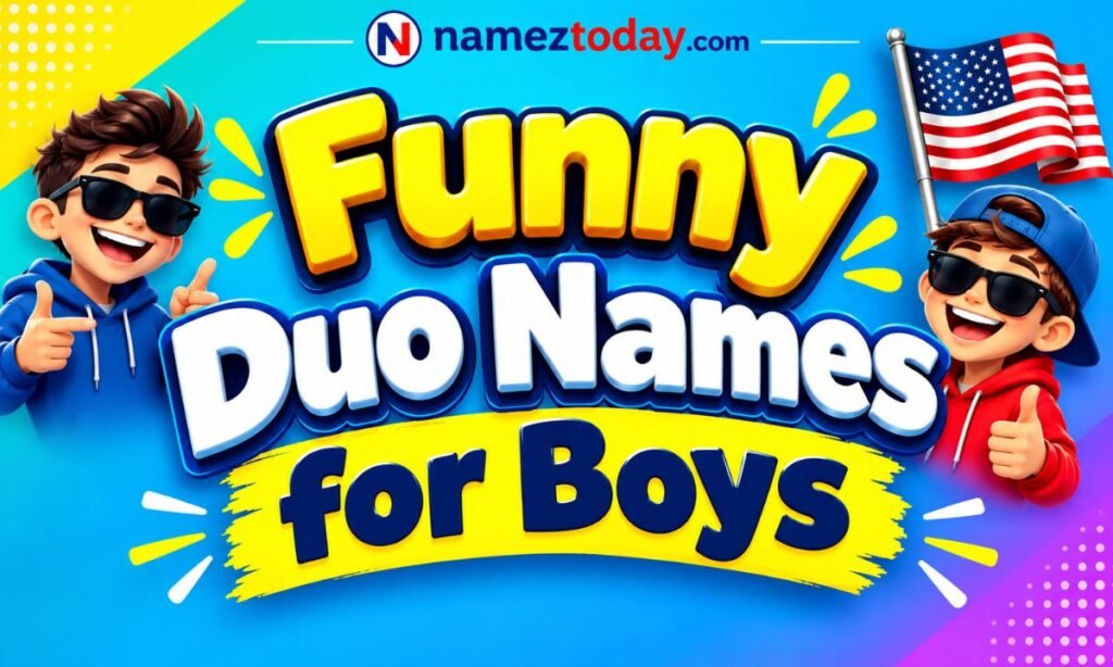 Funny Duo Names for Boys