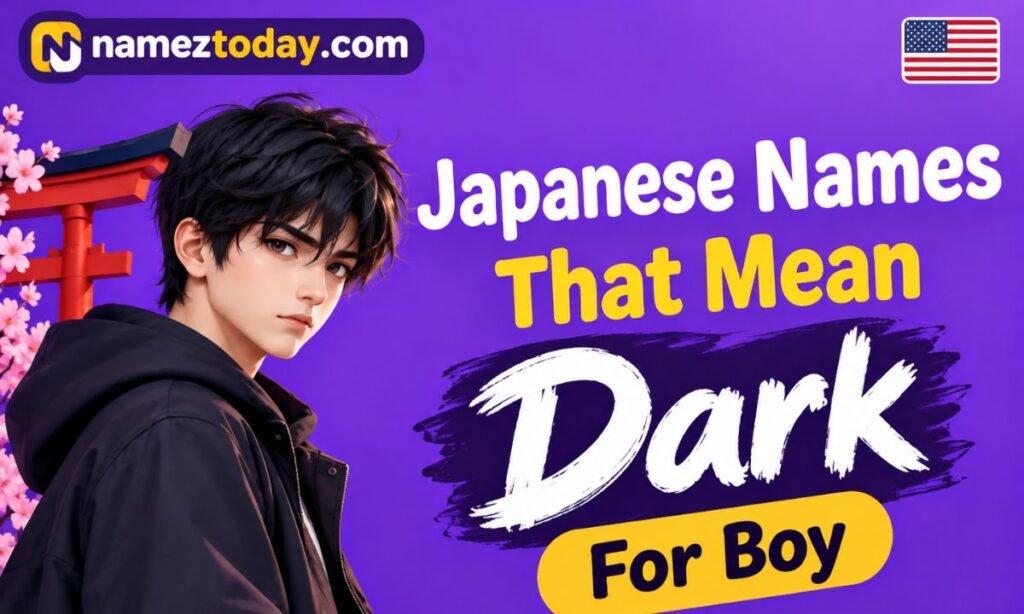 Japanese Names That Mean Dark For Boy