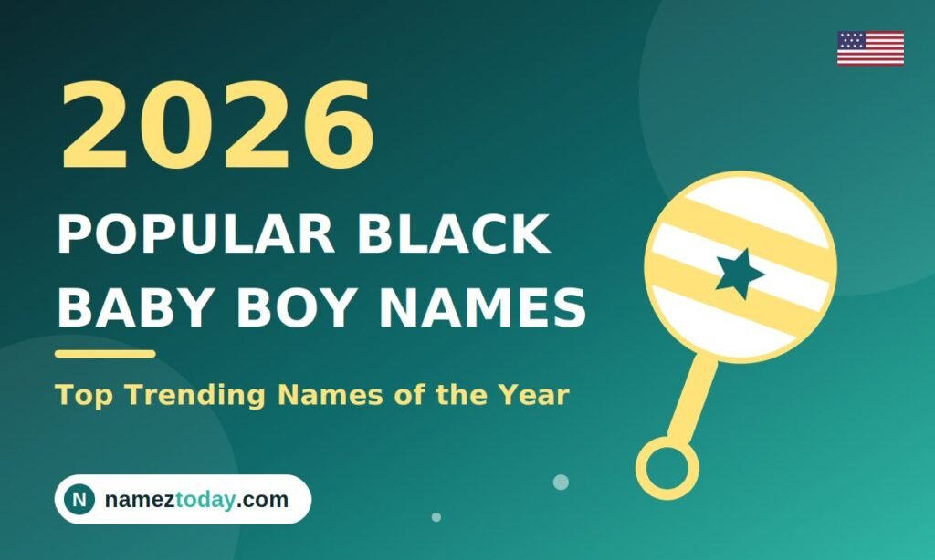Popular Black Baby Boy Names of 2026