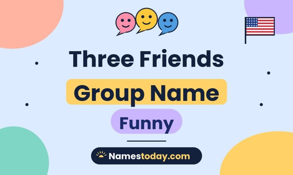 Three Friends Group Name Funny