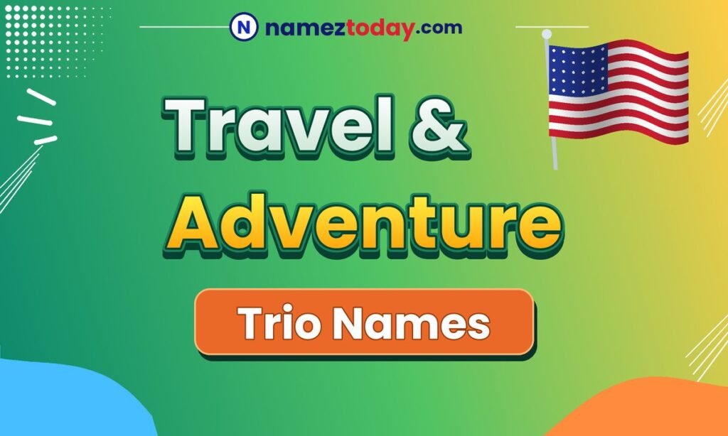 Travel & Adventure Trio Names