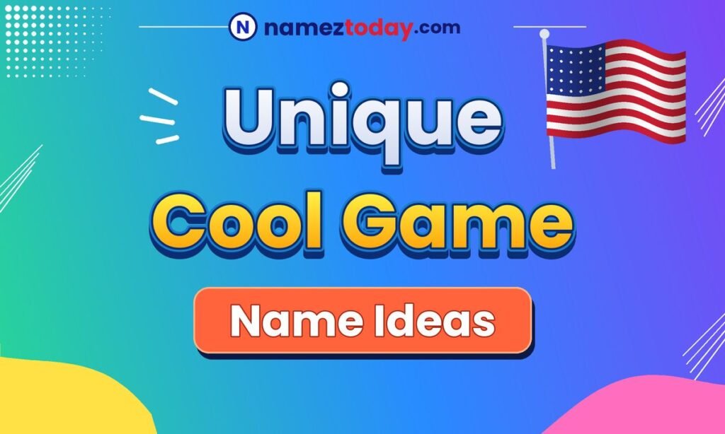 Unique Cool Game Name Ideas