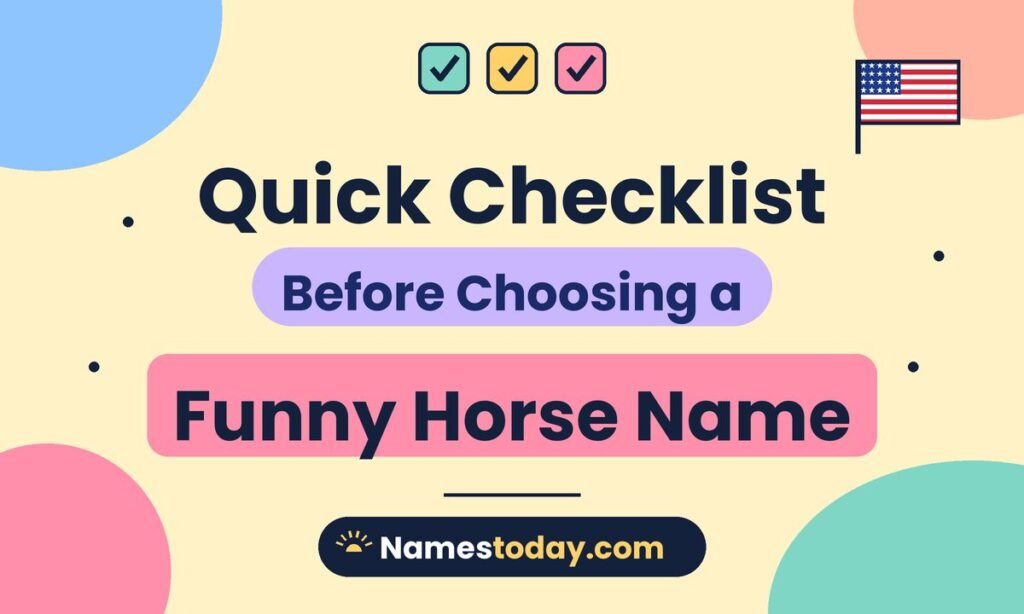 ✅ Quick Checklist Before Choosing a Funny Horse Name